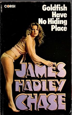 Seller image for GOLDFISH HAVE NO HIDING PLACE for sale by Mr.G.D.Price