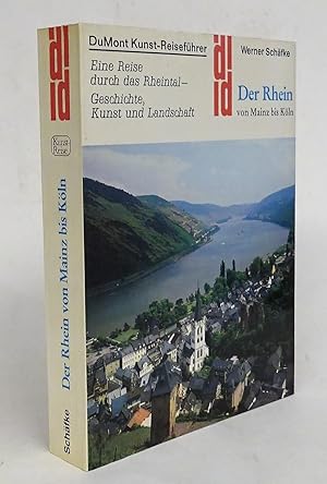 Bild des Verkufers fr DuMont Kunst-Reisefhrer: Der Rhein von Mainz bis Kln. Eine Reise durch das Rheintal - Geschichte, Kunst und Landschaft. zum Verkauf von Der Buchfreund