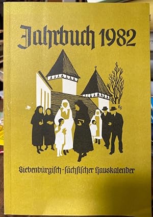 Siebenbürgisch-sächsischer Hauskalender. Jahrbuch 1982, 27. Jahrgang.