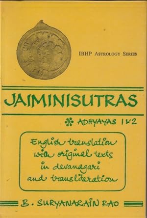 Image du vendeur pour Jaiminisutras: English Translation with Full Notes and Original Texts in Devanagari and Transliteration- IBHP Astrology Series mis en vente par Goulds Book Arcade, Sydney