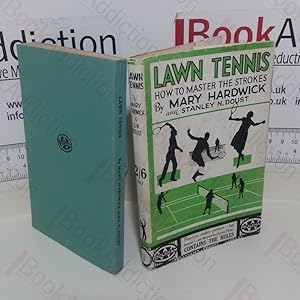 Imagen del vendedor de Lawn Tennis: How to Master the Strokes (Foulsham's Sports Library series, No. 1) a la venta por BookAddiction (ibooknet member)