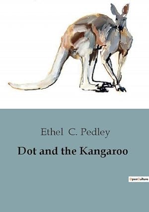 Seller image for Dot and the Kangaroo for sale by BuchWeltWeit Ludwig Meier e.K.