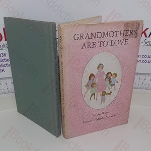 Seller image for Grandmothers are to Love for sale by BookAddiction (ibooknet member)