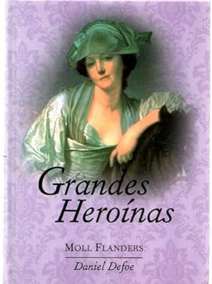 Seller image for Grandes heronas. Moll Flanders . for sale by Librera Astarloa