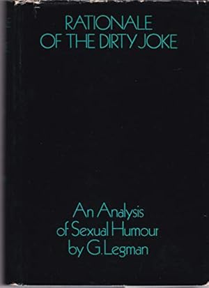 Image du vendeur pour Rationale of the Dirty Joke: Analysis of Sexual Humour mis en vente par WeBuyBooks