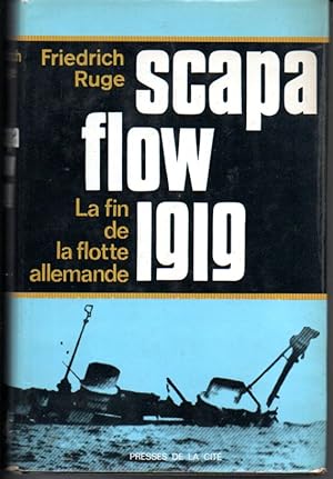 Scapa flow 1919. La fin de la flotte allemande