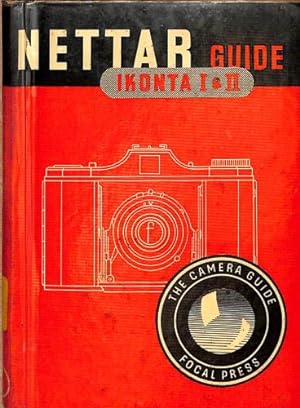 Seller image for Nettar guide: How to use the Nettar and Ikonta 1 and 2 roll film cameras (Camera guides series) for sale by WeBuyBooks