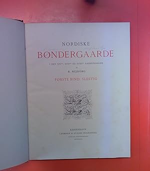 Image du vendeur pour Nordiske Bondergaarde, I det XVIde, XVIIde og XVIIIde AArhundrede, FORSTE BIND: SLESVIG und TILLAEG TIL FORSTE BIND in einem Band mis en vente par biblion2