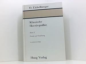 Bild des Verkufers fr Klassische Homopathie, Bd.2, Praxis und Forschung Bd. 2. Praxis und Forschung zum Verkauf von Book Broker