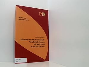 Seller image for Auslndische und internationale Gesellschaftsformen, internationales Gesellschaftsrecht (Schriftenreihe der Hagen Law School) Hans-Konrad Ress for sale by Book Broker