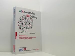 Image du vendeur pour ABC der globalen (Un)Ordnung: Von Anthropozn bis Zivilgesellschaft von "Anthropozn" bis "Zivilgesellschaft" mis en vente par Book Broker