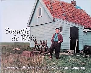 Seller image for Souwtje de Wijn: Leven en illusies van een Texels kunstenares for sale by Klondyke