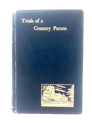 Image du vendeur pour The Trials of a Country Parson mis en vente par World of Rare Books