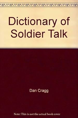 Bild des Verkufers fr Dictionary of Soldier Talk zum Verkauf von WeBuyBooks