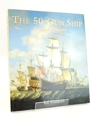 Imagen del vendedor de THE 50-GUN SHIP: A COMPLETE HISTORY a la venta por Stella & Rose's Books, PBFA