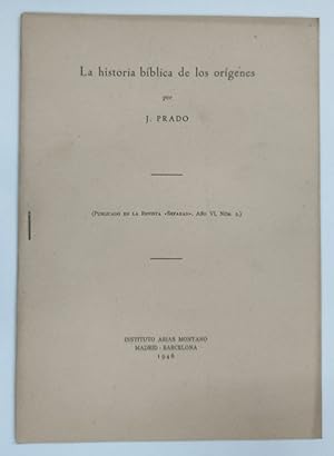 Seller image for LA HISTORIA BIBLICA DE LOS ORIGENES (Publicado en la revista Sefarad, Ao VI, Num 2) for sale by Libros Tobal