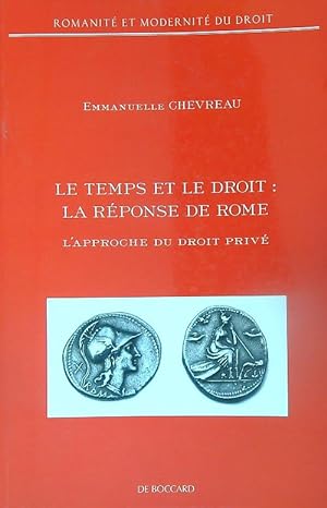 Seller image for Le temps et le droit : la reponse de Rome for sale by Miliardi di Parole