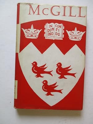 Seller image for McGill: the Story of a University for sale by GREENSLEEVES BOOKS