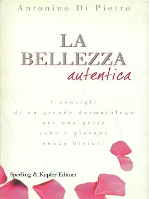 Bild des Verkufers fr La bellezza autentica zum Verkauf von Librodifaccia