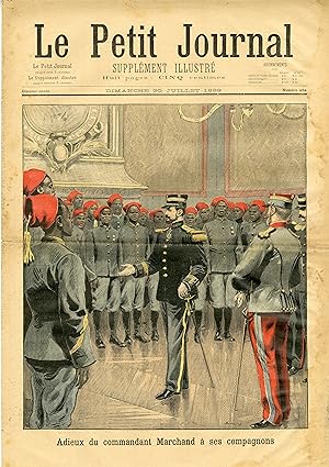 "LE PETIT JOURNAL N°454 du 30/7/1899" ADIEUX DU COMMANDANT MARCHAND à SES COMPAGNONS / TERRIBLE M...