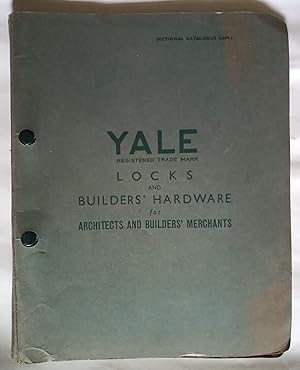 Yale Locks and Builders' Hardware for Architects and Builders' Merchants. Sectional Catalogue ABM-1