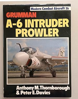 Immagine del venditore per Grumman A-6 Intruder Prowler (Modern Combat Aircraft 26) venduto da Hedgerow Books est.1989