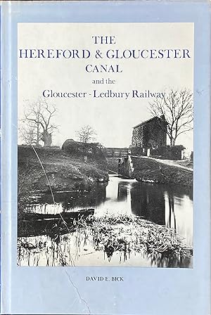 The Hereford and Gloucester canal and the Gloucester-Ledbury railway