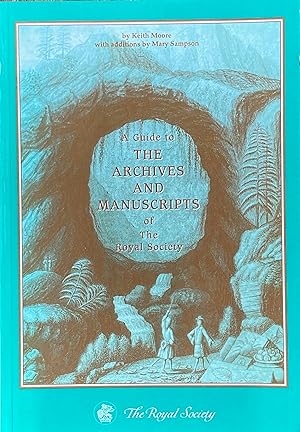 A guide to the archives and manuscripts of the Royal Society