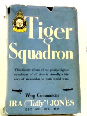 Seller image for Tiger Squadron: The Story of 74 Squadron, RAF, In Two World Wars for sale by World of Rare Books