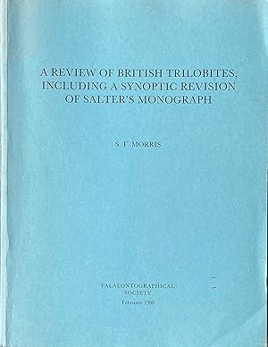 A review of British trilobites, including a synoptic revision of Salter's monograph
