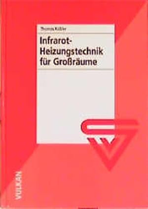 Seller image for Infrarot-Heizungstechnik fr Grorume. for sale by Antiquariat Thomas Haker GmbH & Co. KG