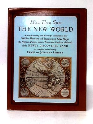 Bild des Verkufers fr How They Saw the New World zum Verkauf von World of Rare Books