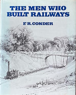 Immagine del venditore per The men who built railways venduto da Acanthophyllum Books