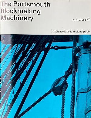 Seller image for The Portsmouth blockmaking machinery for sale by Acanthophyllum Books