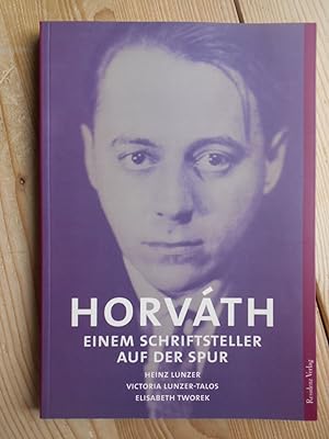 Bild des Verkufers fr Horvth : einem Schriftsteller auf der Spur. zum Verkauf von Antiquariat Rohde