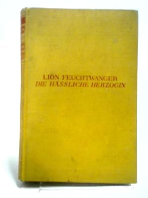 Seller image for Die Hässliche Herzogin Margarete Maultasch for sale by World of Rare Books