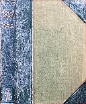 Image du vendeur pour Percival Norton Johnson: the biography of a pioneer metallurgist mis en vente par Acanthophyllum Books
