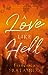 Seller image for Love Like Hell [Soft Cover ] for sale by booksXpress