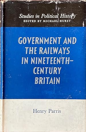 Government and the railways in nineteenth-century Britain