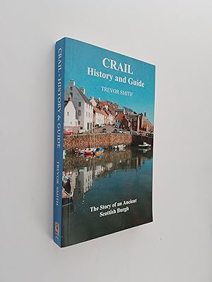 *SIGNED* Crail, History and Guide: The Story of an Ancient Scottish Burgh