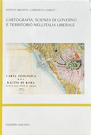 Cartografia, scienza di coverno e territorio nell'Italia Liberale