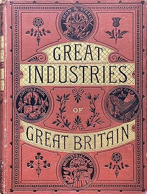 Image du vendeur pour Great industries of Great Britain (3 vols.) mis en vente par Acanthophyllum Books