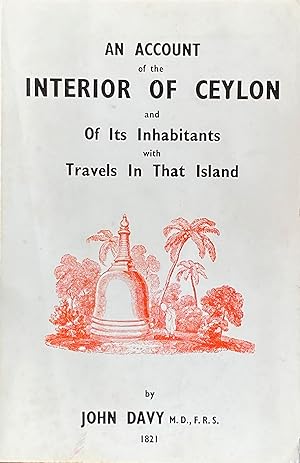 An account of the interior of Ceylon and of its inhabitants with travels in that island