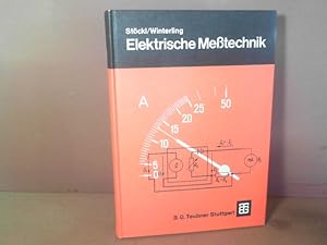 Elektrische Meßtechnik. (= Leitfaden der Elektrotechnik, Band IV).