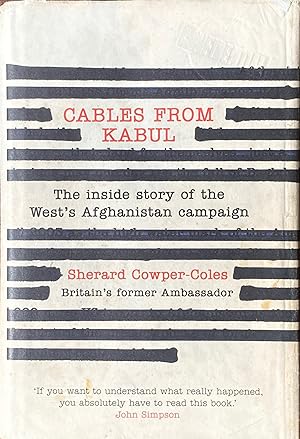 Seller image for Cables from Kabul: the inside story of the West's Afghanistan campaign for sale by Acanthophyllum Books