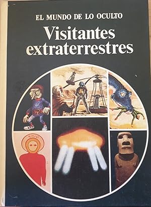 VISITANTES EXTRATERRESTRES. EL MUNDO DE LO OCULTO.