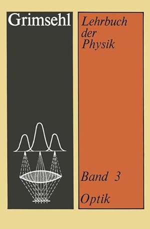 Lehrbuch der Physik. Band 3: Optik.