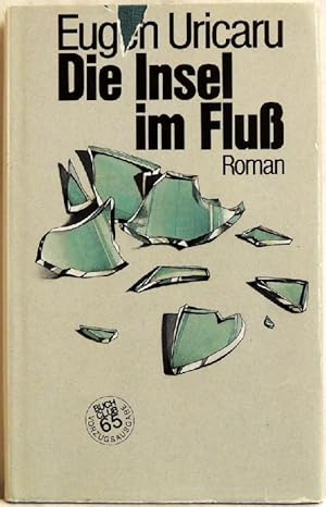 Image du vendeur pour Die Insel im Fluss; Roman mis en vente par Peter-Sodann-Bibliothek eG