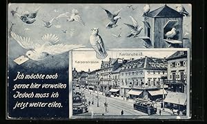 Grusskarten-Ansichtskarte Karlsruhe i. B., Kaiserstrasse mit Häuserzeilen und Brieftauben