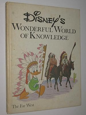 Seller image for Disney's Wonderful World Of Knowledge: The Far West for sale by Manyhills Books